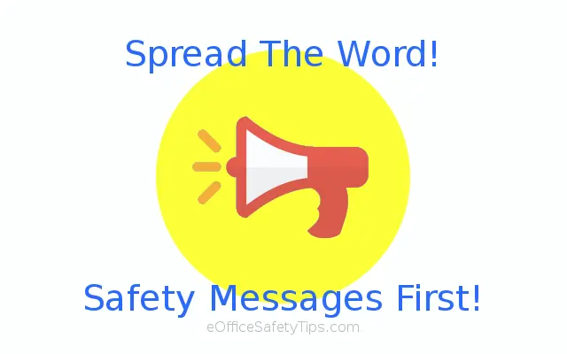 On Loud Speaker: Daily Safety Messages First! by eOfficeSafetyTips.com